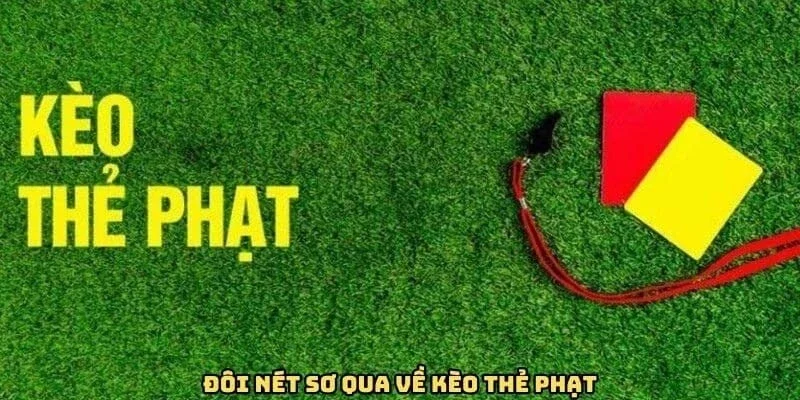 Vai trò của kèo thẻ phạt trong bóng đá